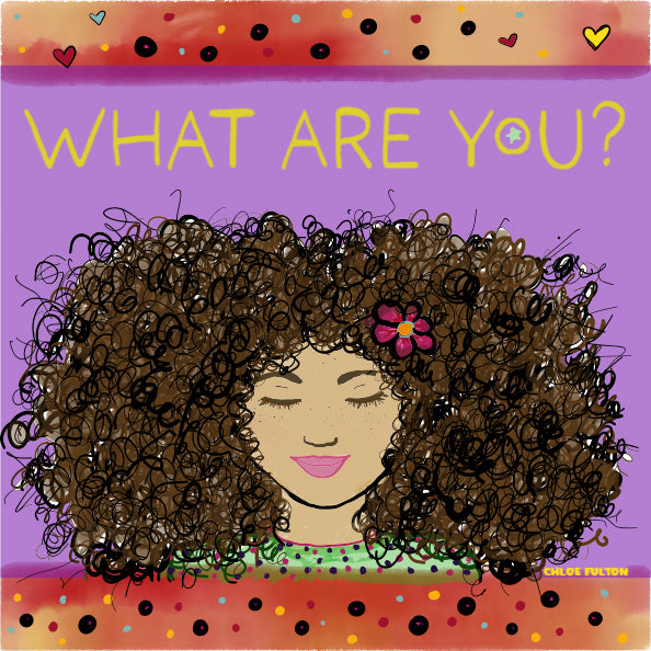What Are You?